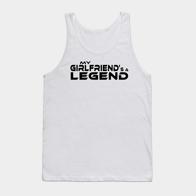 "MY GIRLFRIEND'S A LEGEND" Black Text Tank Top by TSOL Games